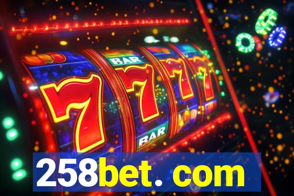 258bet. com